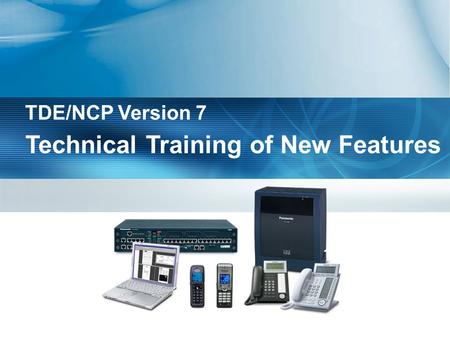 Technical Training of New Features