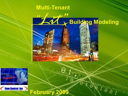 ” Lit” Multi-Tenant Building Modeling February 2009.