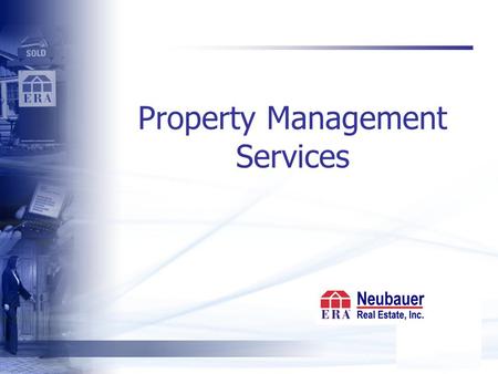 Property Management Services. State of the Market Although there are signs of stabilization. oversupply of homes on the market and low absorption rates.