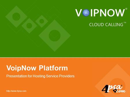 VoipNow Platform Presentation for Hosting Service Providers.
