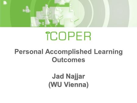 Jad Najjar (WU Vienna) Personal Accomplished Learning Outcomes Jad Najjar (WU Vienna)