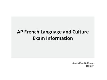 AP French Language and Culture Exam Information