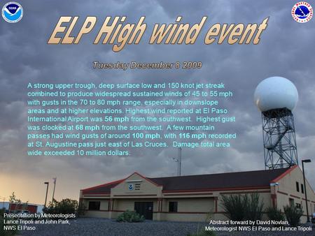 Abstract forward by David Novlan, Meteorologist NWS El Paso and Lance Tripoli Presentation by Meteorologists Lance Tripoli and John Park, NWS El Paso A.