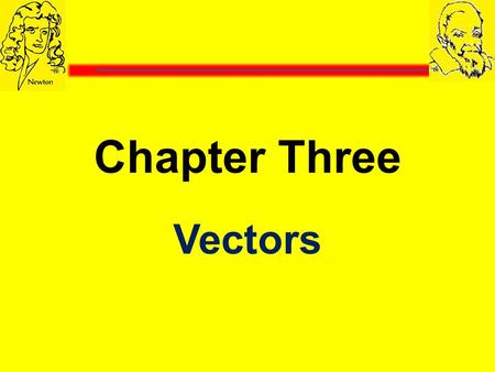 Chapter Three Vectors.