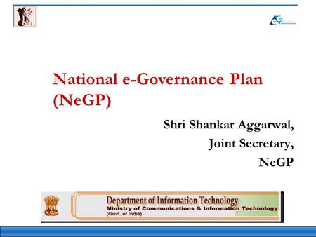 Shri Shankar Aggarwal, Joint Secretary, NeGP