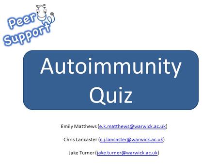 Autoimmunity Quiz Emily Matthews Chris Lancaster