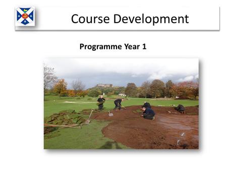 Programme Year 1 Course Development. At the beginning of 2014 the club appointed Golf Course Architect Howard Swan of Swan Golf Designs to carry out an.