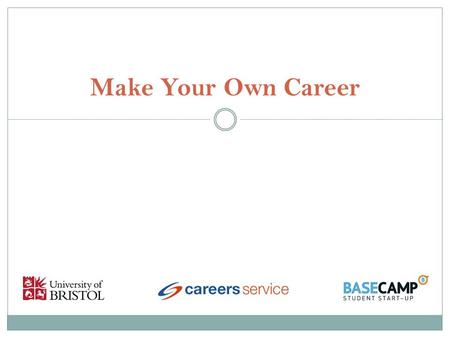 Make Your Own Career. Make your own Career Tonight’s programme:  A business model based on your own skills & interests  Our Panel of self-employed contractors,