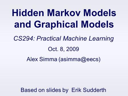 Hidden Markov Models and Graphical Models