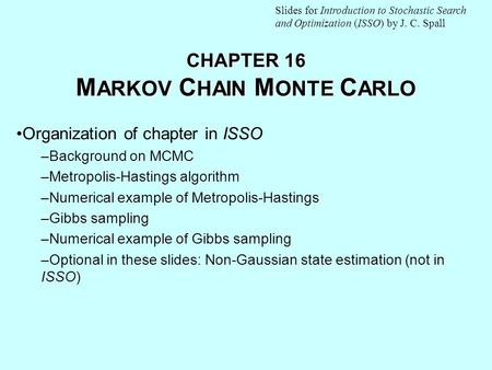 CHAPTER 16 MARKOV CHAIN MONTE CARLO