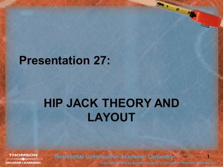 HIP JACK THEORY AND LAYOUT