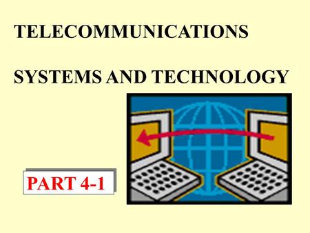 TELECOMMUNICATIONS SYSTEMS AND TECHNOLOGY PART 4-1.