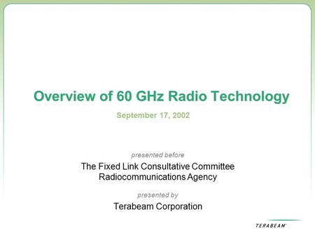 Overview of 60 GHz Radio Technology