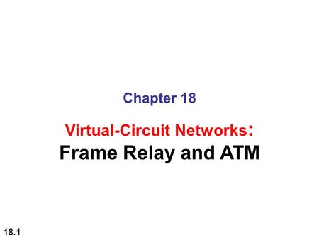 Virtual-Circuit Networks: