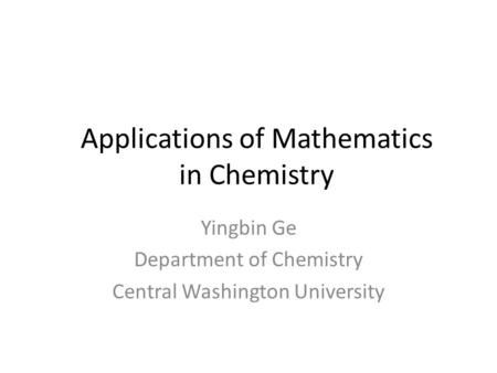 Applications of Mathematics in Chemistry