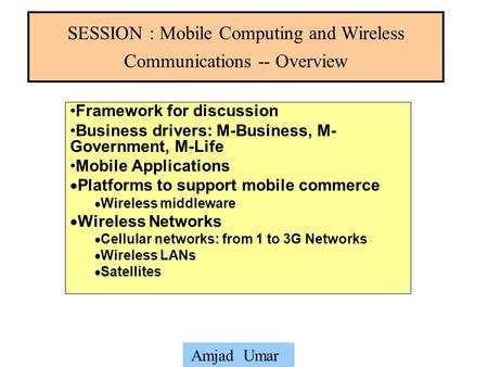SESSION : Mobile Computing and Wireless Communications -- Overview