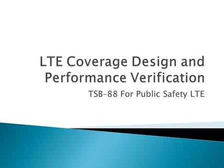 LTE Coverage Design and Performance Verification