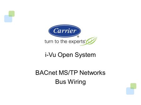 I-Vu Open System BACnet MS/TP Networks Bus Wiring.