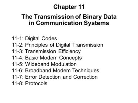 The Transmission of Binary Data in Communication Systems