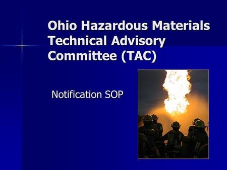 Ohio Hazardous Materials Technical Advisory Committee (TAC) Notification SOP.