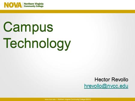 Campus Technology Hector Revollo Hector Revollo