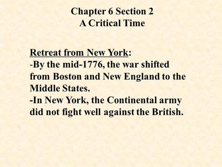 Chapter 6 Section 2 A Critical Time Retreat from New York: