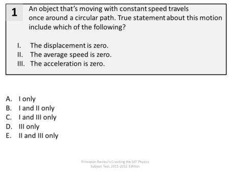 An object that’s moving with constant speed travels