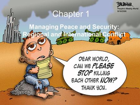 Managing Peace and Security: Regional and International Conflict