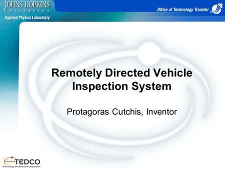 Remotely Directed Vehicle Inspection System Protagoras Cutchis, Inventor.