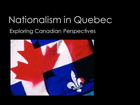 Exploring Canadian Perspectives