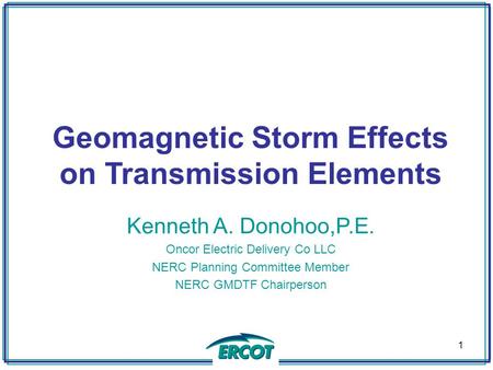 Geomagnetic Storm Effects on Transmission Elements