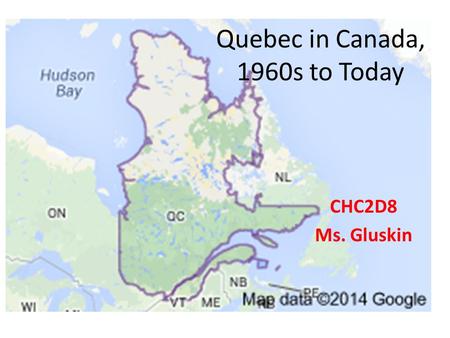 Quebec in Canada, 1960s to Today