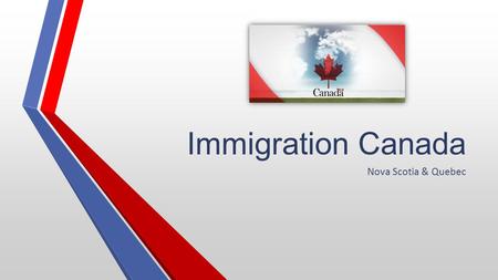 Immigration Canada Nova Scotia & Quebec. Why Canada ? The demand by South Africans for migration to Canada has been unwavering. Canada has a population.