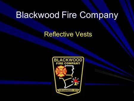 Blackwood Fire Company Reflective Vests. Specifications ANSI Class II (Public Safety Std. Compliant) Vests Breakaway tabs at shoulders and sides Lime.