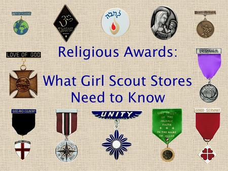 Religious Awards: What Girl Scout Stores Need to Know.