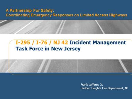 I-295 / I-76 / NJ 42 Incident Management Task Force in New Jersey