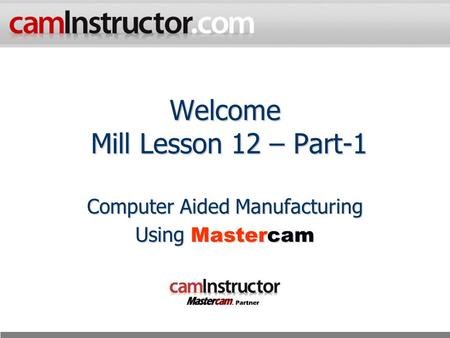 Welcome Mill Lesson 12 – Part-1