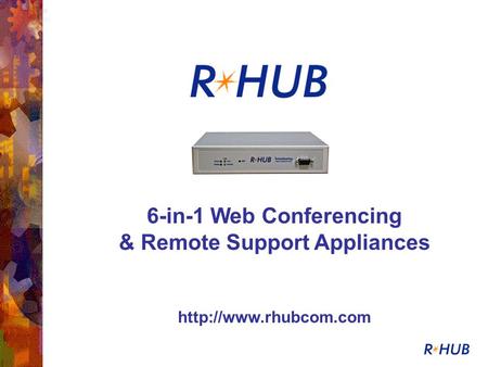 6-in-1 Web Conferencing & Remote Support Appliances