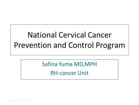 National Cervical Cancer Prevention and Control Program