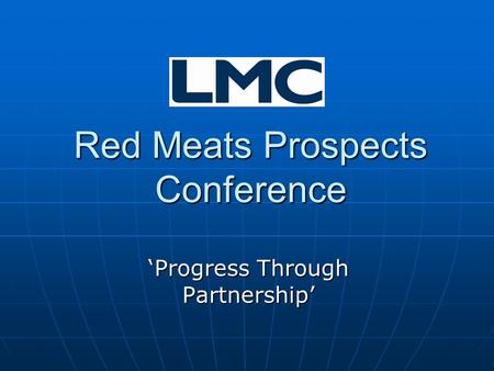 Red Meats Prospects Conference ‘Progress Through Partnership’