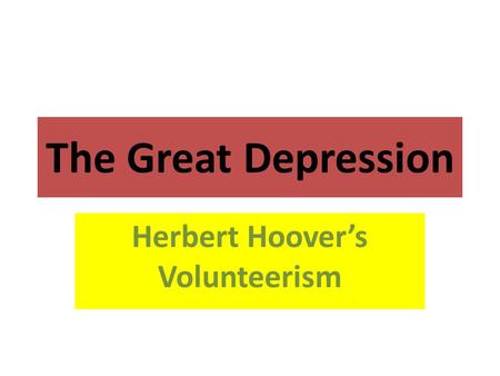 Herbert Hoover’s Volunteerism