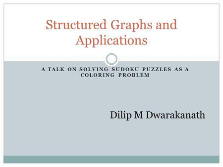 Structured Graphs and Applications