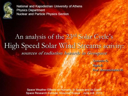 An analysis of the 23 rd Solar Cycle’s High Speed Solar Wind Streams activity: sources of radiation hazards in Geospace Space Weather Effects on Humans:
