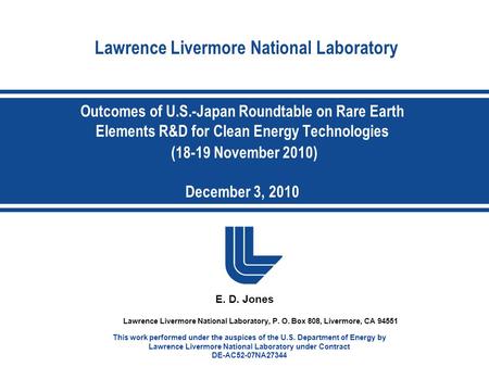 Lawrence Livermore National Laboratory E. D. Jones Lawrence Livermore National Laboratory, P. O. Box 808, Livermore, CA 94551 This work performed under.
