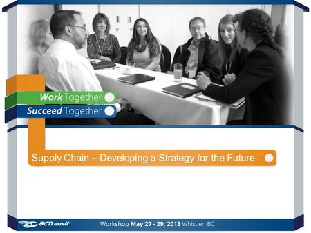 Supply Chain – Developing a Strategy for the Future.