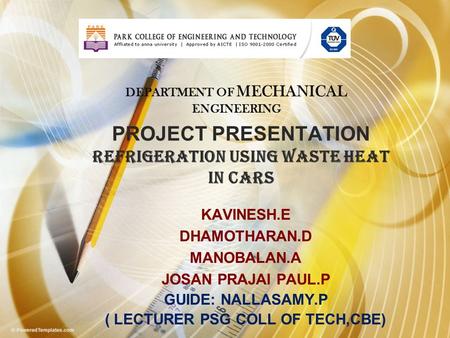 PROJECT PRESENTATION REFRIGERATION USING WASTE HEAT IN CARS
