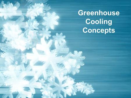 Greenhouse Cooling Concepts