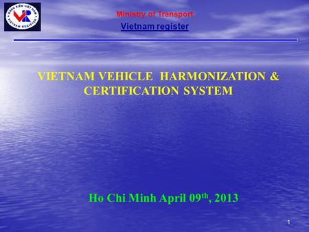 VIETNAM VEHICLE HARMONIZATION & CERTIFICATION SYSTEM