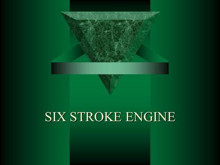 SIX STROKE ENGINE. CONTENTS  Introduction  How six stroke engine works  Working principles  Specification of six stroke engine  Comparison of six.