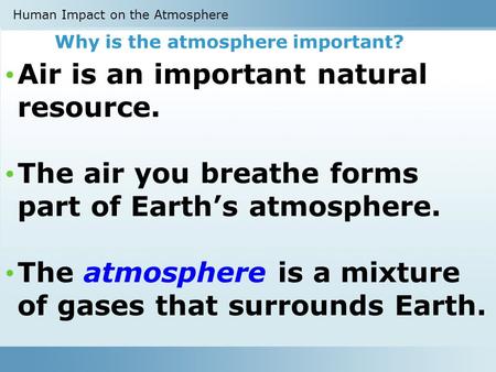 Air is an important natural resource.